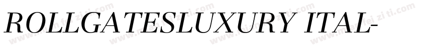 ROLLGATESLUXURY ITAL字体转换
